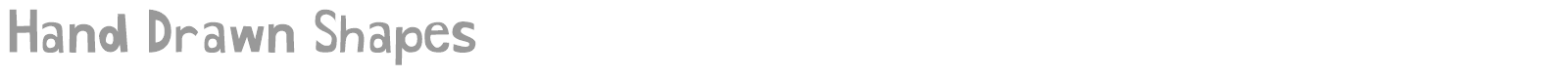 Hand Drawn Shapes font preview